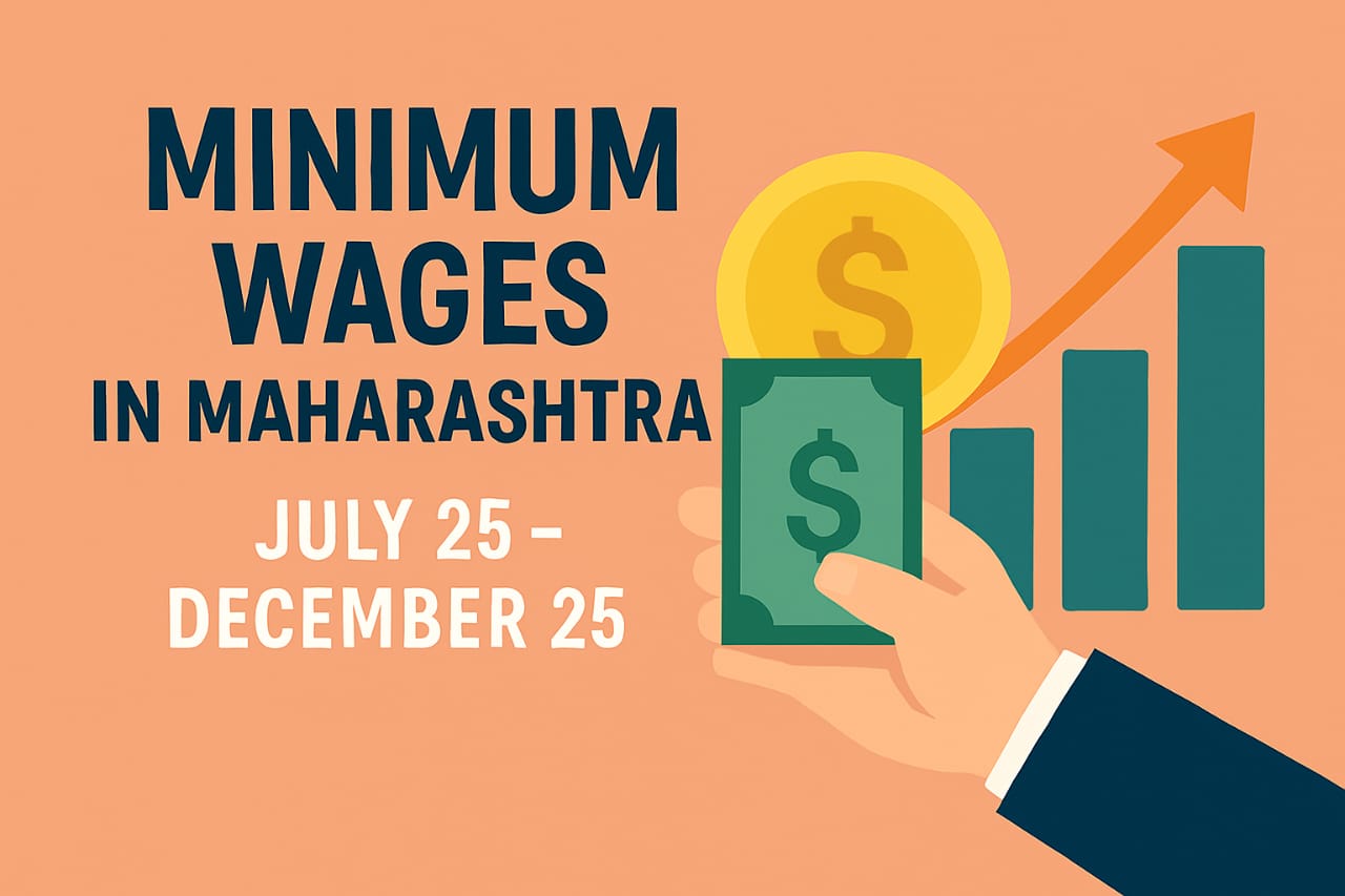 Maharashtra Revises Minimum Wages (July 2025 to December 2025)