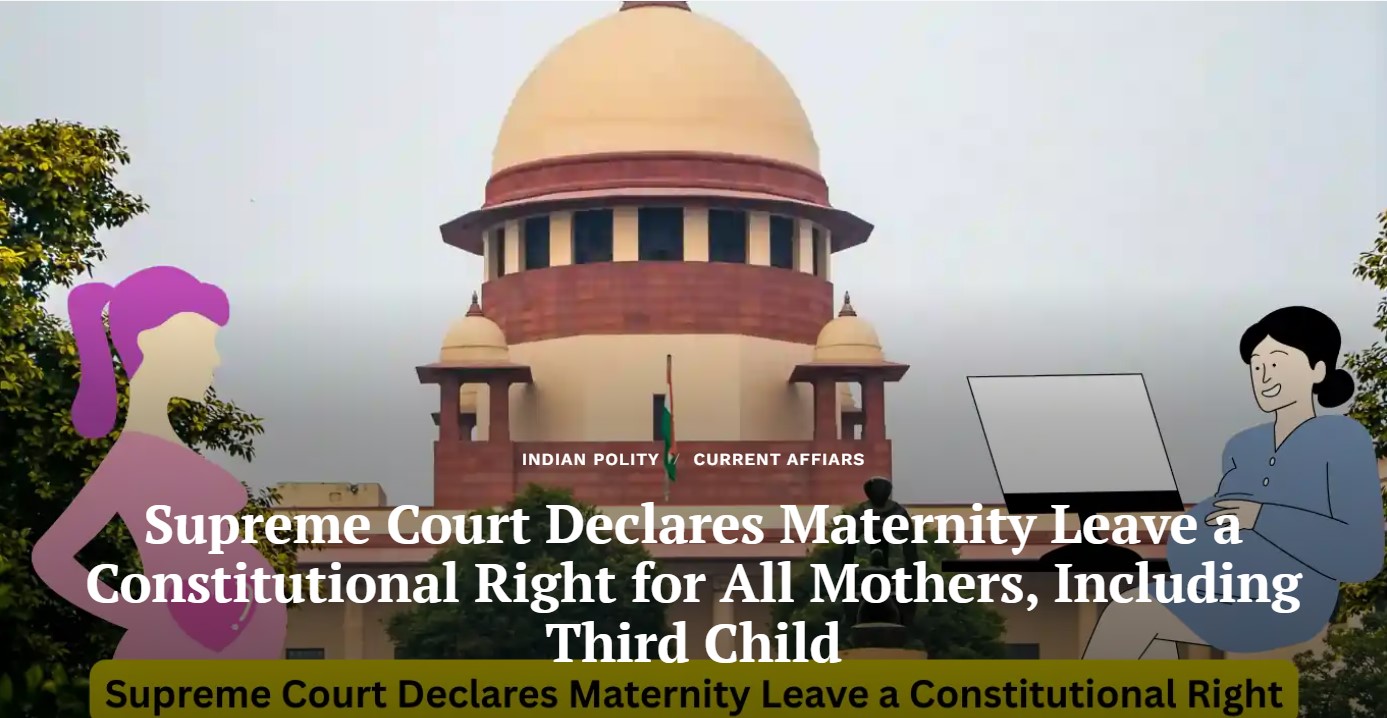 Maternity Leave Recognized as a Constitutional Right â€” Supreme Court of India